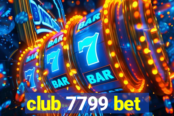 club 7799 bet